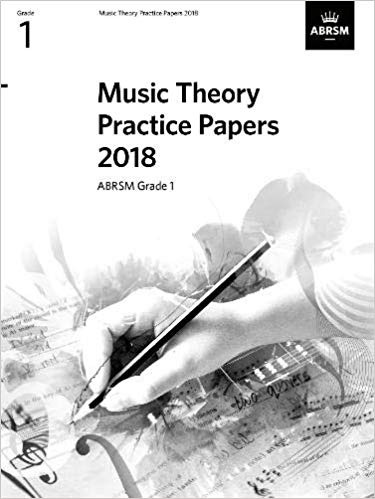 ABRSM - MUSIC THEORY PRACTICE PAPERS (2018) GRADE .1