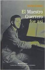 CARABIAS J. - EL MAESTRO GUERRERO FUE ASI