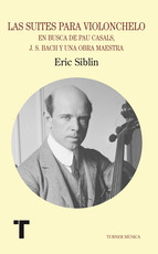 SIBLIN E. - LAS SUITE PARA VIOLONCHELO DE BACH - AGOTADO -
