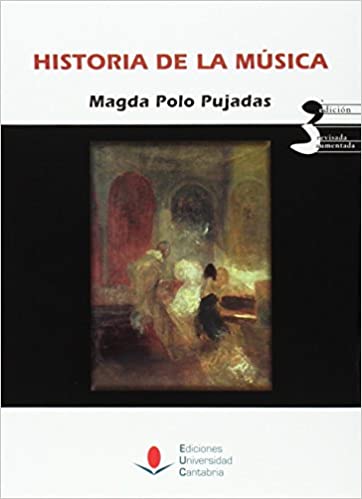 POLO PUJADAS M. - HISTORIA DE LA MUSICA (3ªEDICION AUMENTADA)