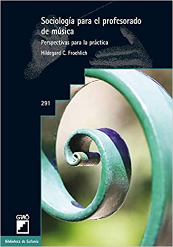 FROEHLICH H C. - SOCIOLOGIA PARA EL PROFESORADO DE MUSICA