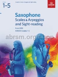 Scales & Specimen Sight-Reading Tests Grades SAXOFON 1-5  (from 2018)