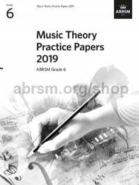 ABRSM - MUSIC THEORY PRACTICE PAPERS 2019 G.6