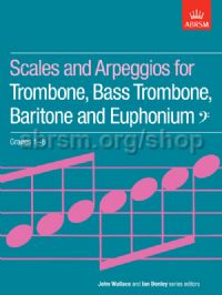 ABRSM - SCALES & ARPEGGIOS  GRADE 1 - 8  (TROMBON)