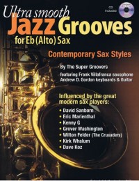 GORDON A./VILLAFRANCA F. - ULTRA SMOOTH JAZZ GROOVES SAX ALTO