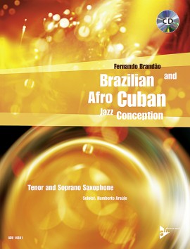 BRANDAO J. - BRAZILIAN AND AFRO CUBAN SAX +CD