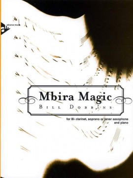 DOBBINS B. - MBIRA MAGIC - CLARINETE O SAXO TENOR Y PIANO