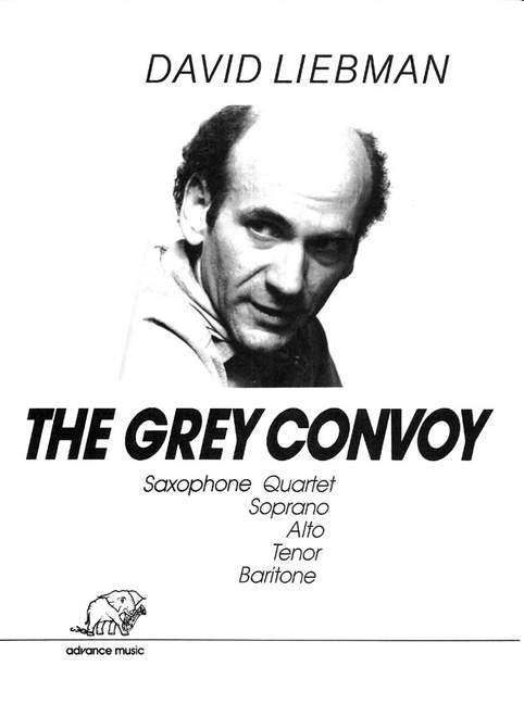 LIEBMAN D. - THE GREY CONVOY (SC+PT) (SATB) -
