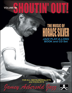 AEBERSOLD J. - SHOUTIN- OUT! HORACE SILVER V.86 (+CD) -