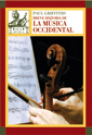 GRIFFITHS P.- BREVE HISTORIA DE LA MUSICA OCCIDENTAL