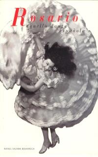 SALAMA BENARROCH R. - ROSARIO AQUELLA DANZA ESPAÑOLA