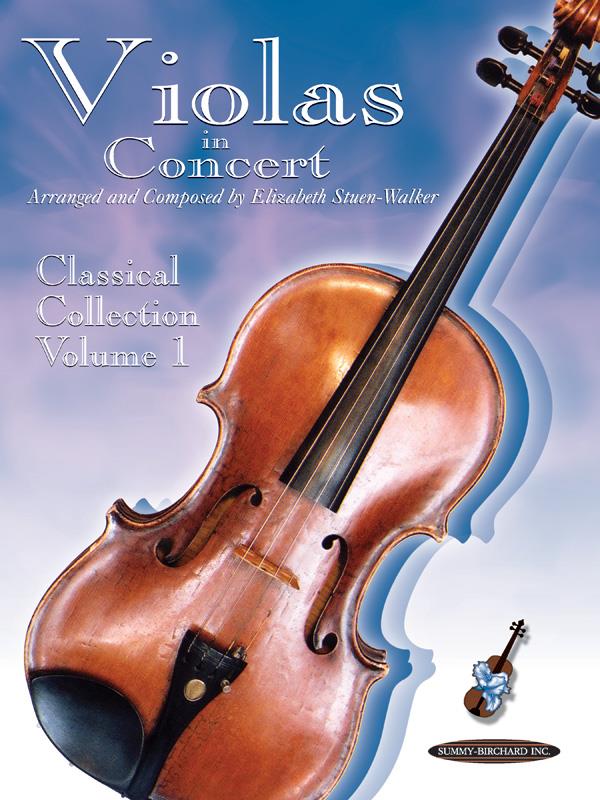 STUEN-WALKER E. -  VIOLAS IN CONCERT - CLASSICAL COLLECTION V.1