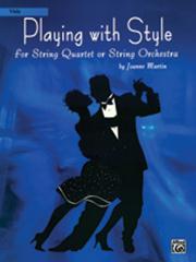 MARTIN J. - PLAYING WITH STYLE FOR STRIN QUARTET -VIOLA
