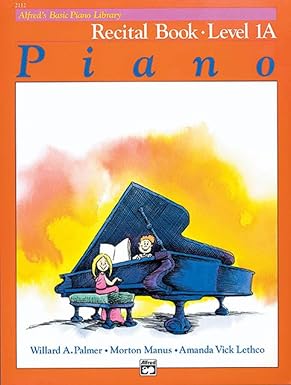 ALFRED.- Piano Recital Book ( Level 1A)