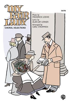 LOEWE/STROMMEN - MY FAIR LADY CORO SATB