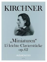 KIRCHNER T. - MINIATURES OP.62