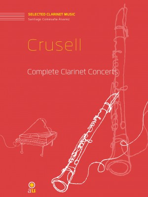 CRUSELL B.H. - COMPLET CLARINET CONCERTS