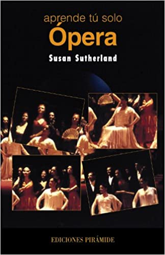 SUTHERLAND S. - APRENDE TU SOLO OPERA -