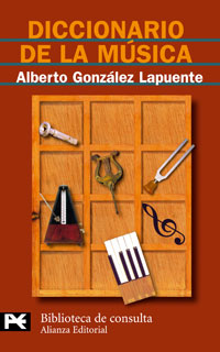 GONZALEZ LAPUENTE A. - DICCIONARIO DE LA MUSICA -