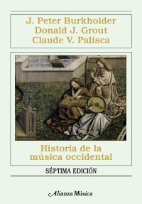 GROUT/PALISCA/BURKHOLDER- HISTORIA DE LA MUSICA OCCIDENTAL COMPLETA  -TAPA DURA-