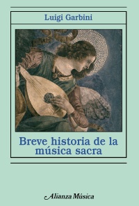 GARBINI L. - BREVE HISTORIA DE LA MUSICA SACRA