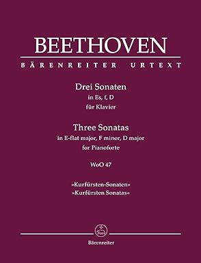 BEETHOVEN L.V. - SONATAS MIbM, FAm, REM WoO 47 "KURFUSTEN -ELECTOR " URTEXT