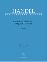 HANDEL G.F. - ANTHEM FUNERAL QUEEN CAROLINE HWV264