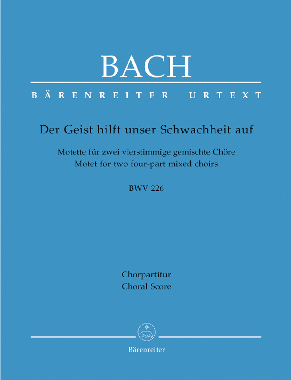 BACH. - MOTETE -DER GEIST HILFT UNSER SCHWACHHEIT AUF BWV226