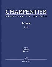 CHARPENTIER M.A - TE DEUM H 148 Coro mixto, bajo continuo URTEXT