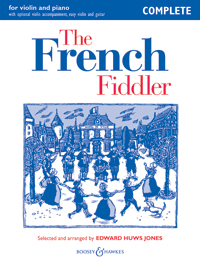 HUWS JONES E - THE FRENCH FIDDLER(COMPLETE EDITION) VIOLIN(2)PIANO,GUITAR AD LIB.