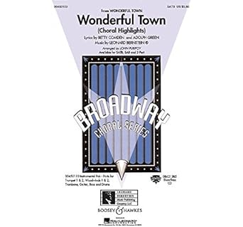 BERNTEIN L. - WONDERFUL TOWN (Choral Highligths) satb, sab