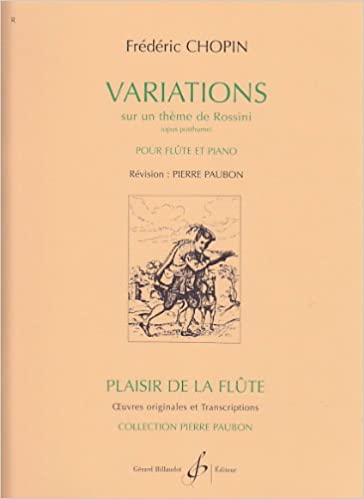 CHOPIN F. - VARIACIONES SOBRE UN TEMA DE ROSSINI (FL/P)