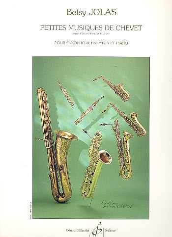 JOLAS B. - PETITES MUSIQUES DE CHEVET - SAXOFON BARITONO Y PIANO