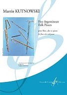 KUTNOWSKY M. - CINCO PIEZAS FOLKLORE ARGENTINO PARA TRIO