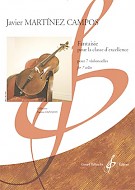 MARTINEZ CAMPOS S. - FANTAISIE POUR LA CLASSE D´EXCELLENCE- 7 VIOLONCHELOS