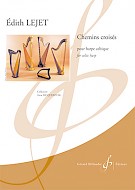 LEJET E. - CHEMINS CROISÉS - ARPA CELTICA