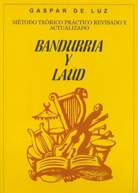 GASPAR DE LUZ - METODO BANDURRIA Y LAUD (ACTUALIZADO) (TABLATURA)