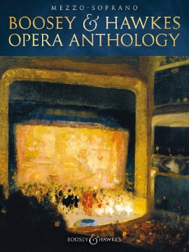 ALBUM - BOOSEY &HAWKES - OPERA ANTHOLOGY - MEZZO SOPRANO