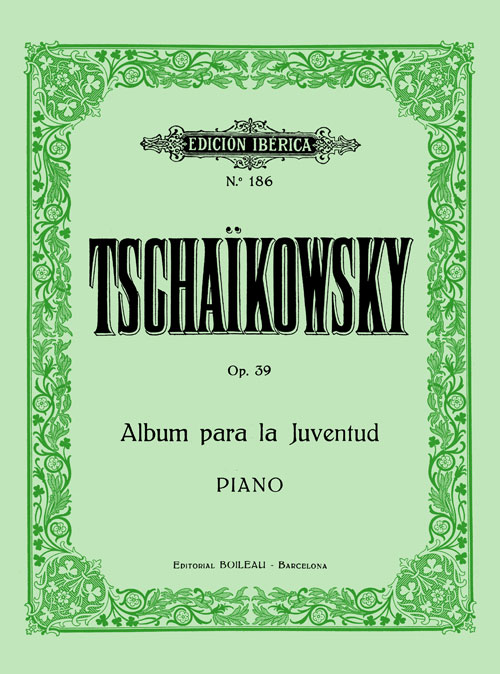 TCHAIKOVSKY P.I. - ALBUM PARA LA JUVENTUD OP.39