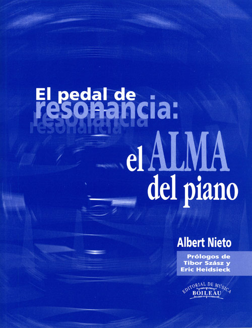 NIETO A. - EL PEDAL DE RESONANCIA: EL ALMA DEL PIANO -