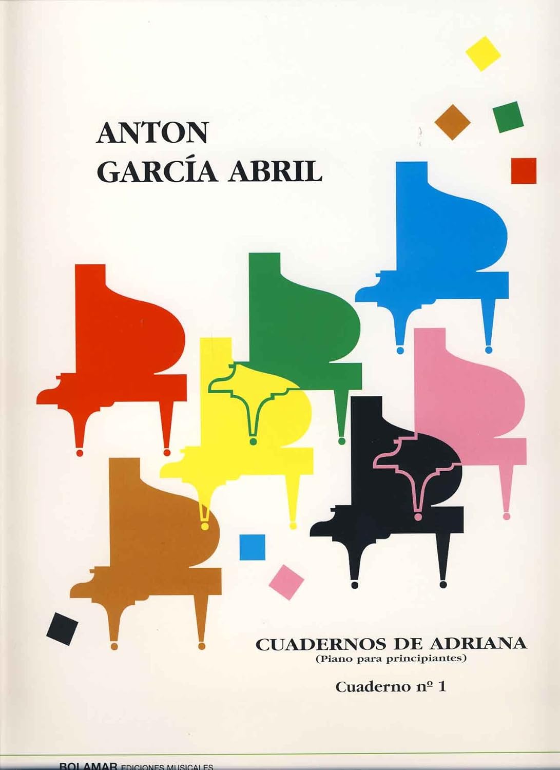 GARCIA ABRIL A. - CUADERNOS DE ADRIANA V.1 PIANO PARA PRINCIPIANTES