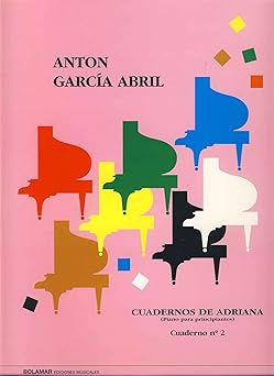 GARCIA ABRIL A. - CUADERNOS DE ADRIANA V.2 PIANO PARA PRINCIPIANTES