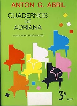 GARCIA ABRIL A. - CUADERNOS DE ADRIANA V.3 PIANO PARA PRINCIPIANTES
