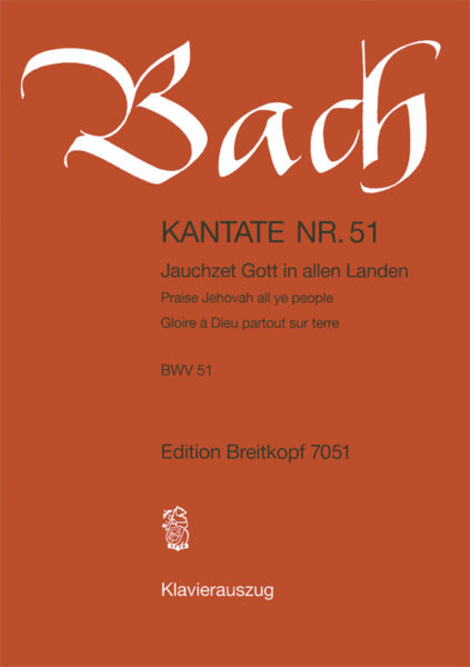BACH J.S. - CANTATA Nº 51 "Jauchzet Gott in allen Landen"