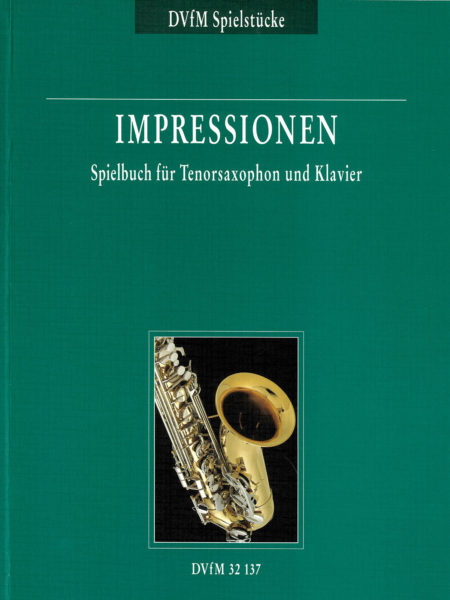 IMPRESSIONEN - SPIELBUCH FUR TENOR-SAXOPHON -