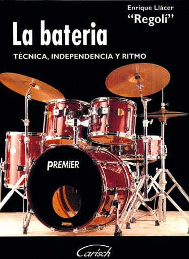 REGOLI E.L. - LA BATERIA TECNICA INDEPENDENCIA Y RITMO -