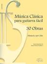 ALBUM (REV.NUÑEZ) . - MUSICA CLASICA PARA GUITARRA FACIL (30) MUSICAL Y CIFRA