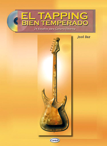 BAZ J. - EL TAPPING BIEN TEMPERADO 24 ESTUDIOS PARA GUITARRA ELECTRICA (+CD)