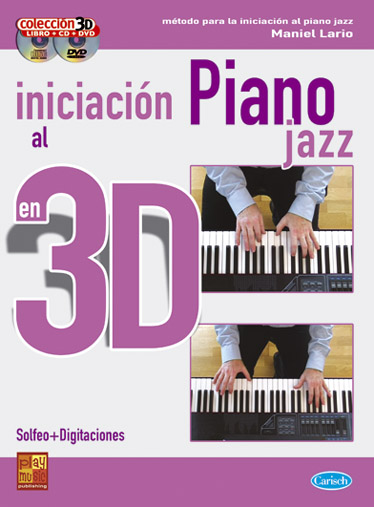 LARIO M.- INICIACION AL PIANO JAZZ EN 3D (LIBRO+CD+DVD)