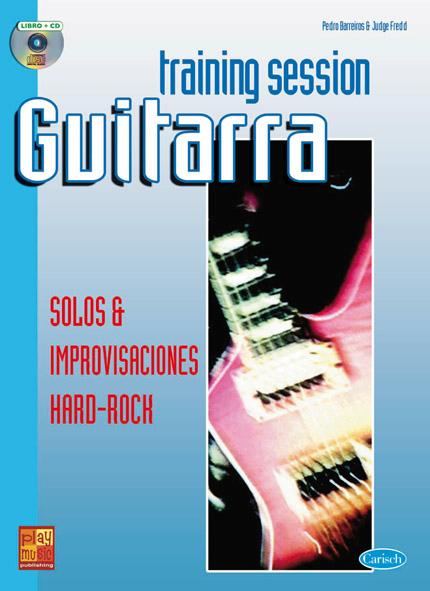 BARREIROS/FREDD - GUITARRA TRAINING SESSION SOLOS IMPROV.HARD-ROCK +CD